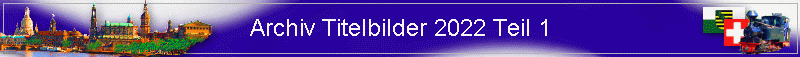 Archiv Titelbilder 2022 Teil 1