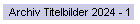 Archiv Titelbilder 2024 - 1