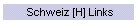 Schweiz [H] Links
