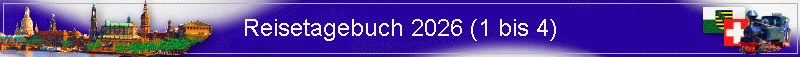 Reisetagebuch 2026 (1 bis 4)