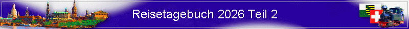 Reisetagebuch 2026 Teil 2