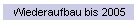 Wiederaufbau bis 2005
