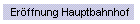 Er�ffnung Hauptbahnhof