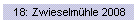 Zwieselm�hle 2008