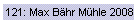 Max B�hr M�hle 2008