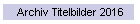 Archiv Titelbilder 2016