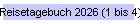 Reisetagebuch 2026 (1 bis 2)