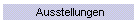 Ausstellungen